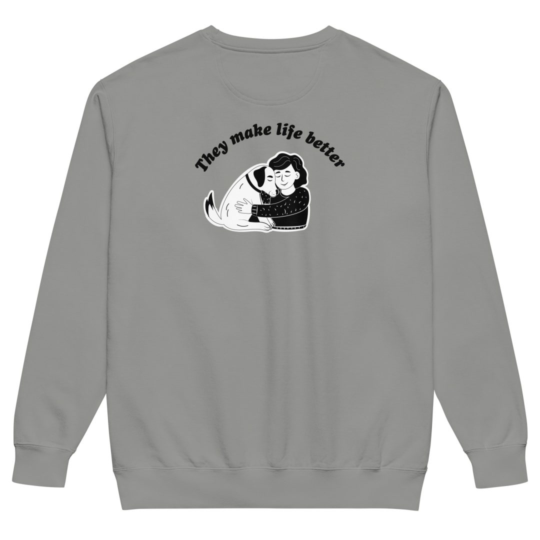 They Make Life Better Unisex sweatshirt - Image 5