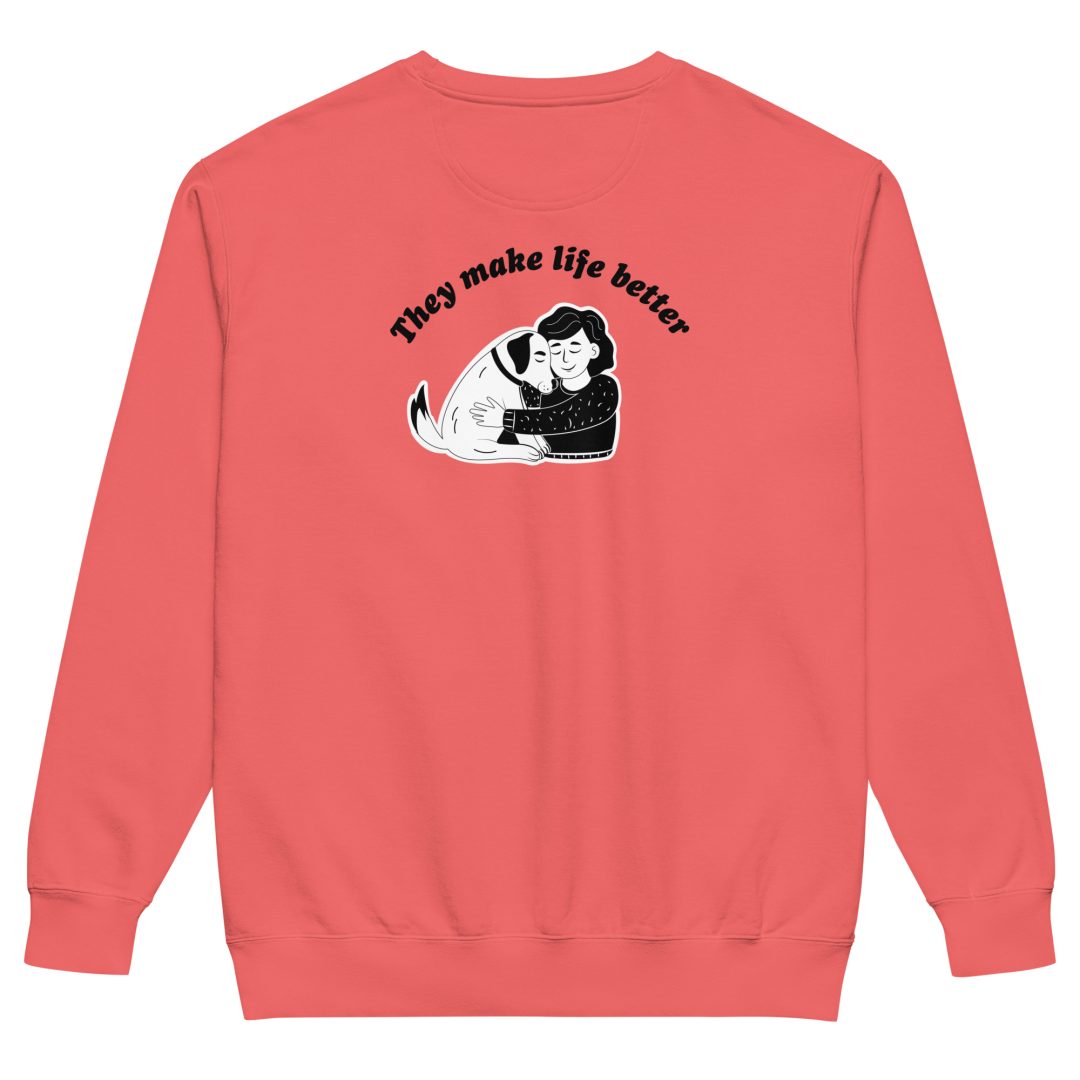 They Make Life Better Unisex sweatshirt - Image 3
