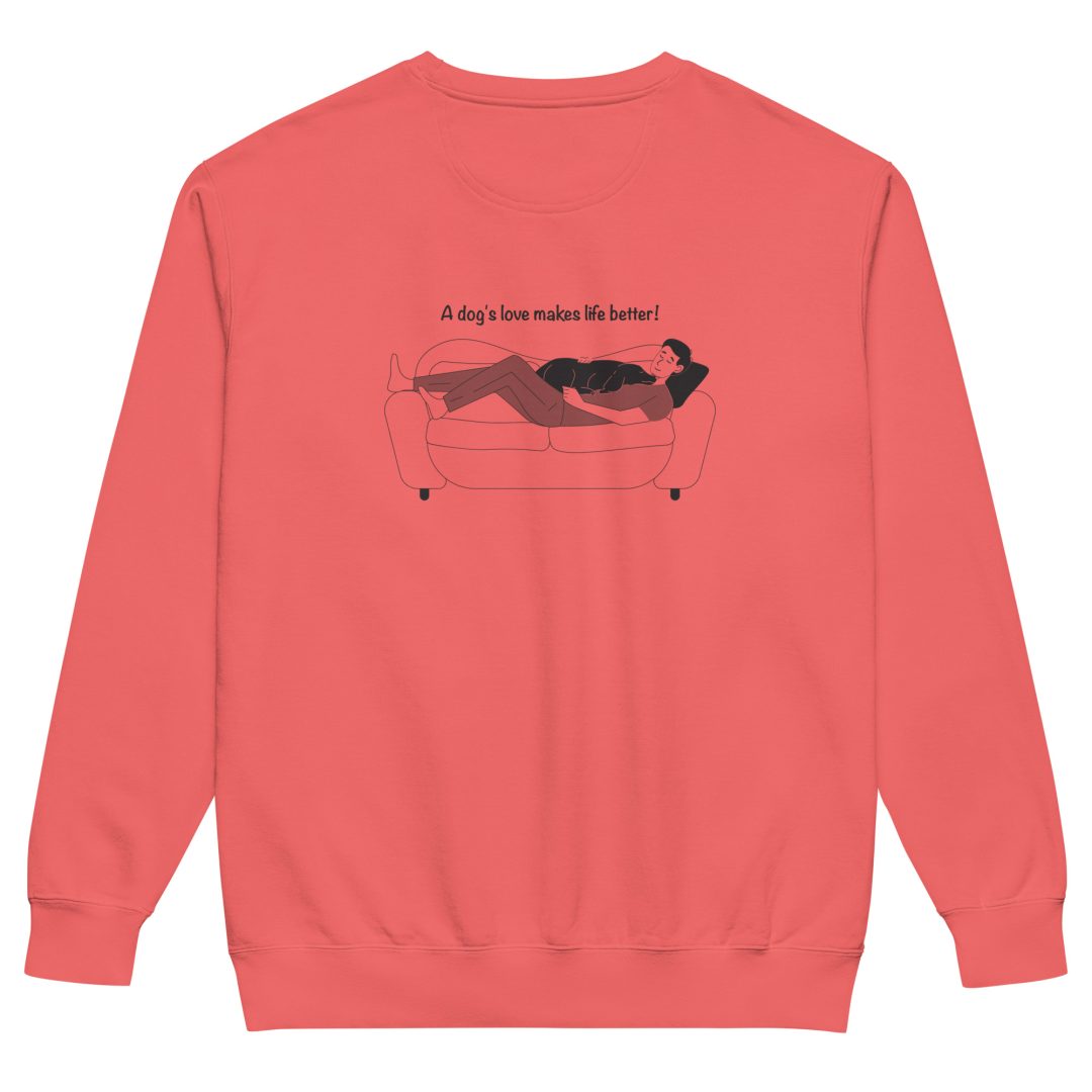 A dog's love makes life better Unisex sweatshirt