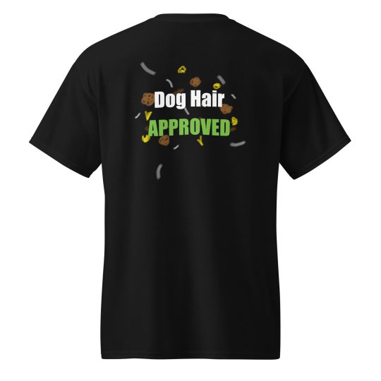 Dog Hair Approved T-Shirt (Dark colors)
